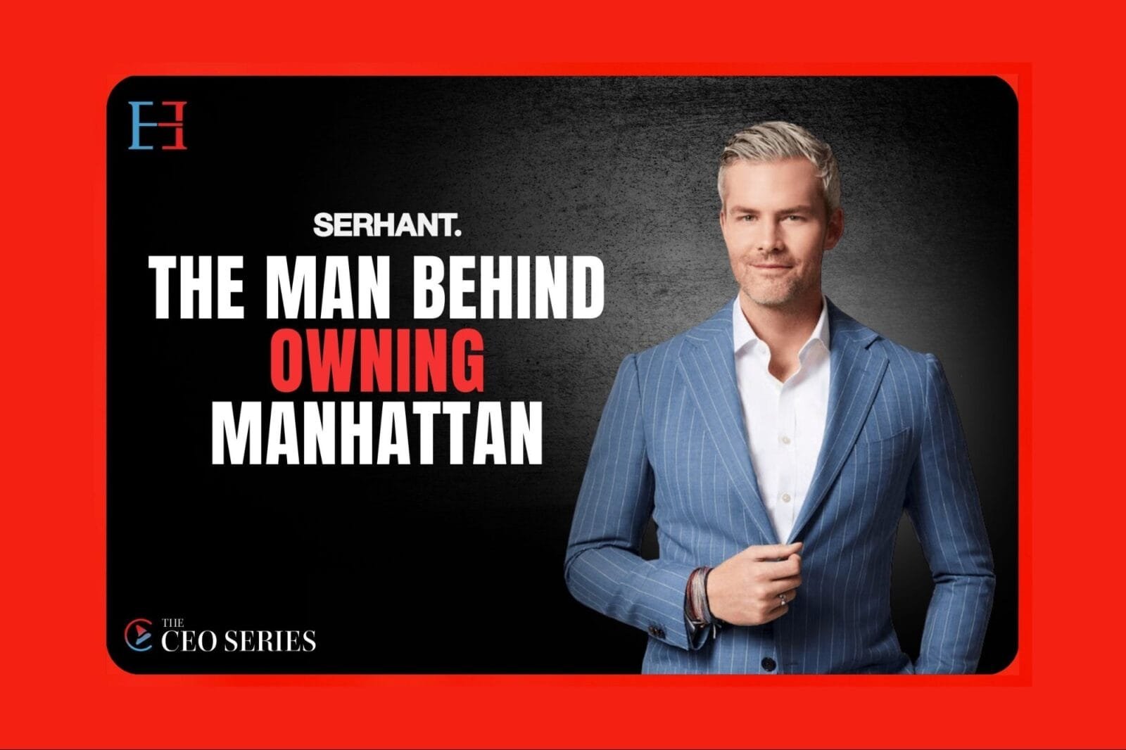 Ryan Serhant, CEO of SERHANT, in a $45M New York City mansion.
