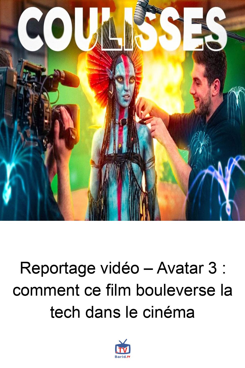 Reportage vidéo – Avatar 3 : comment ce film bouleverse la tech dans le cinéma 4 Pinterest Hidden