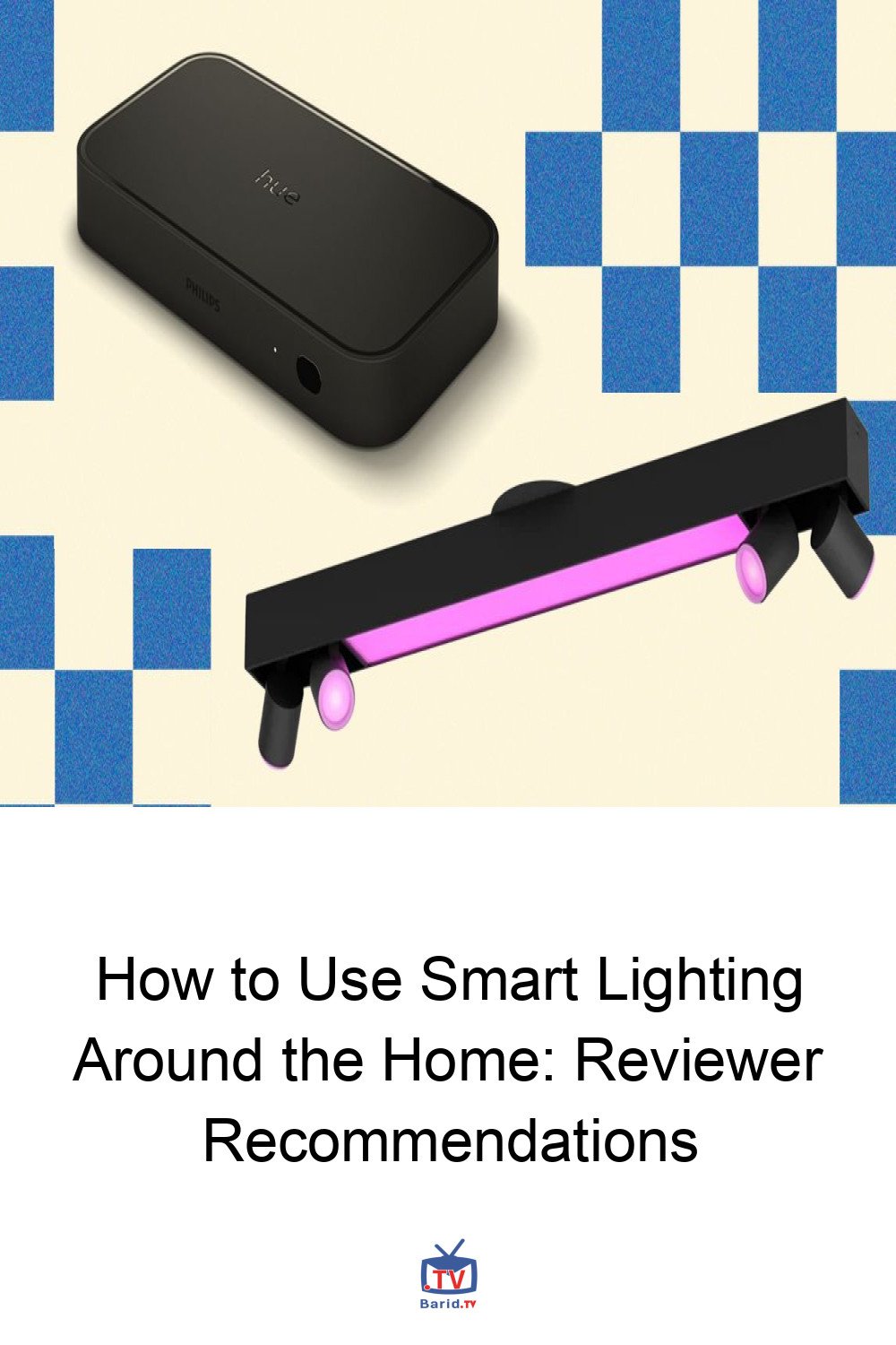 How to Use Smart Lighting Around the Home: Reviewer Recommendations 4 Pinterest Hidden