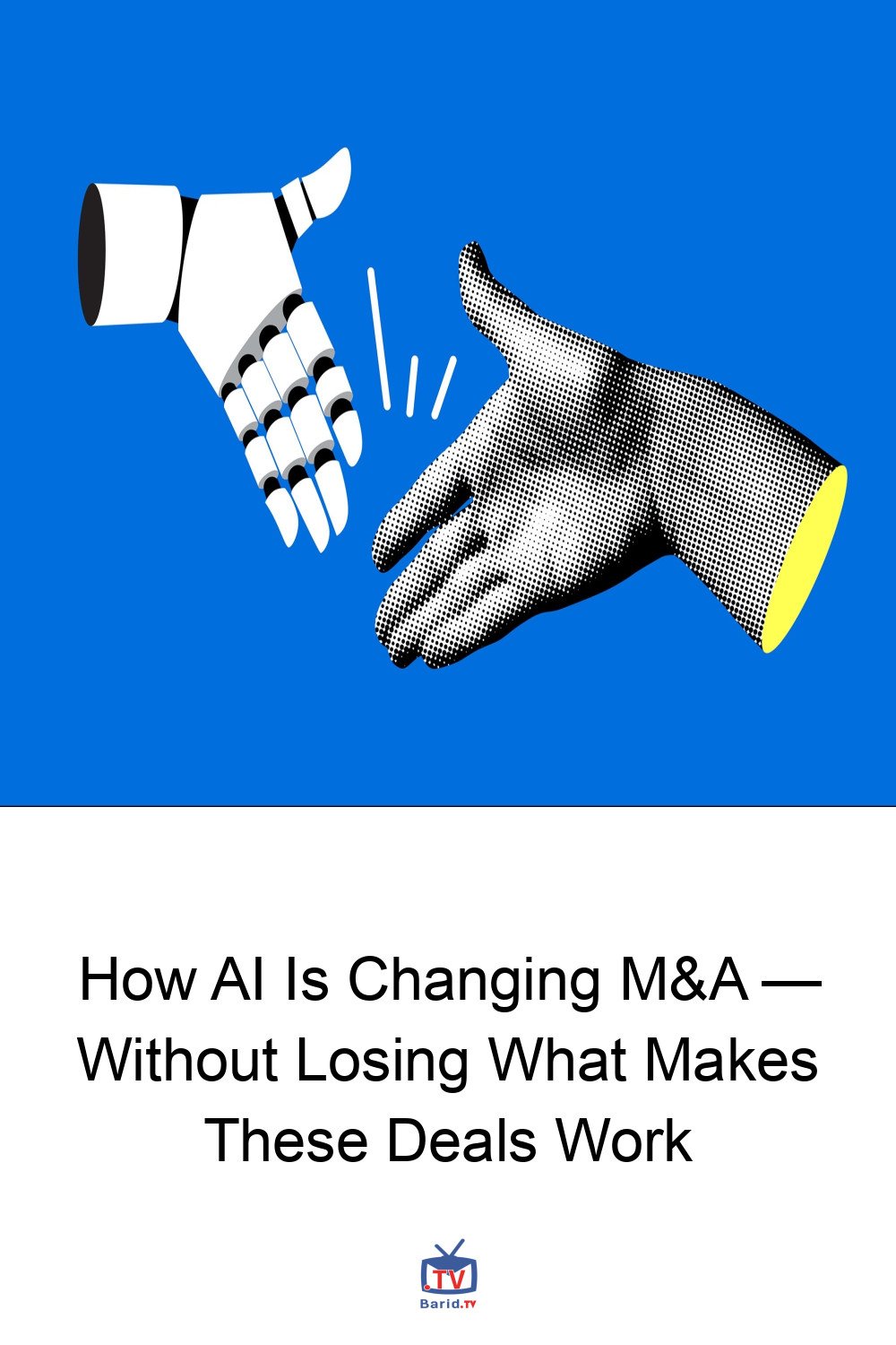 How AI Is Changing M&A — Without Losing What Makes These Deals Work 4 Pinterest Hidden