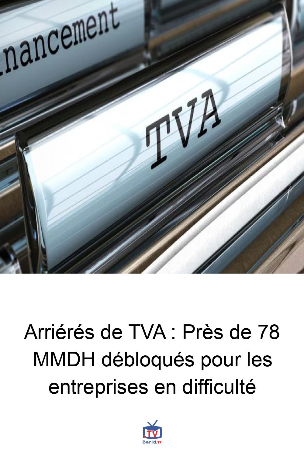 Arriérés de TVA : Près de 78 MMDH débloqués pour les entreprises en difficulté 4 Pinterest Hidden