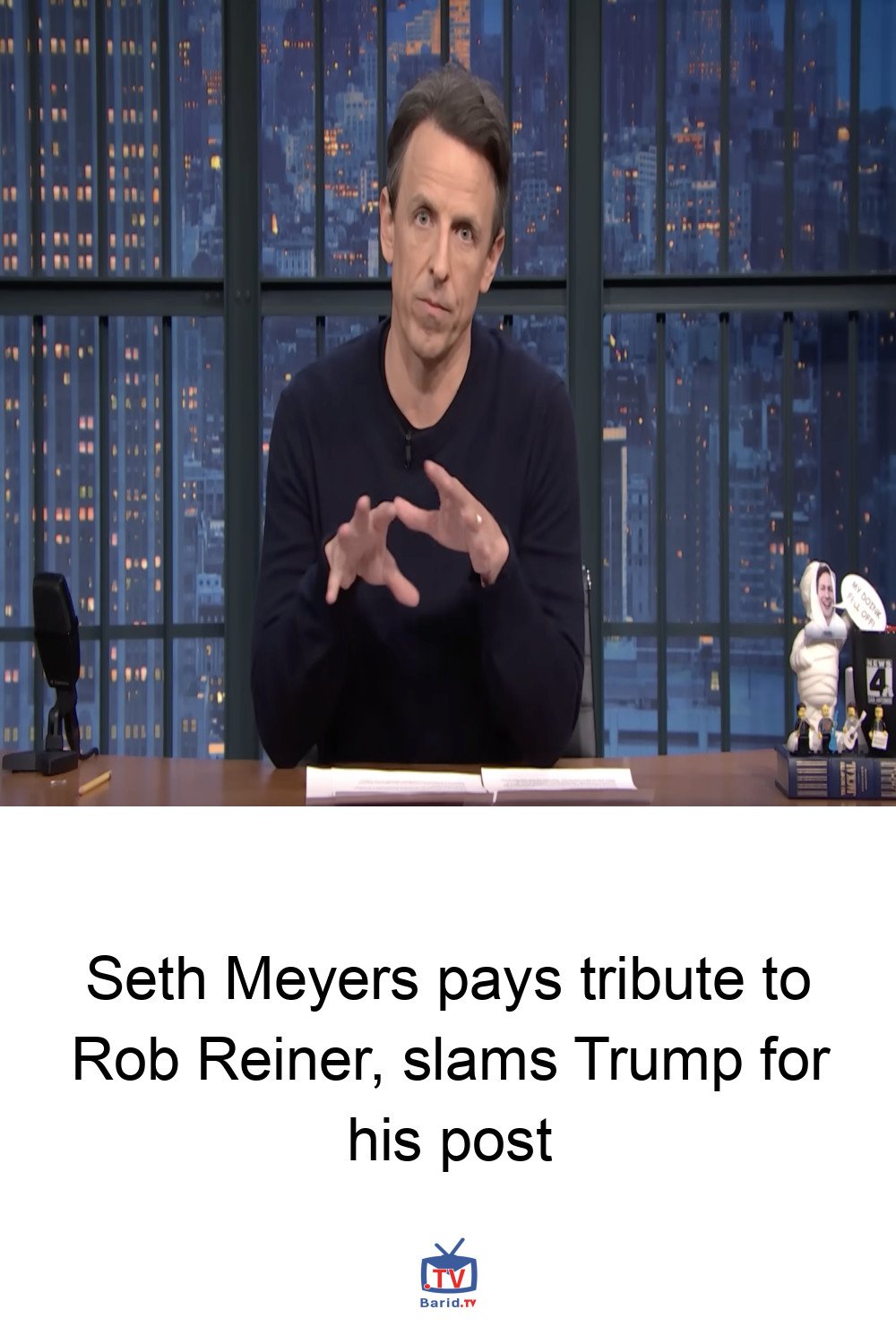 Seth Meyers pays tribute to Rob Reiner, slams Trump for his post 4 Pinterest Hidden
