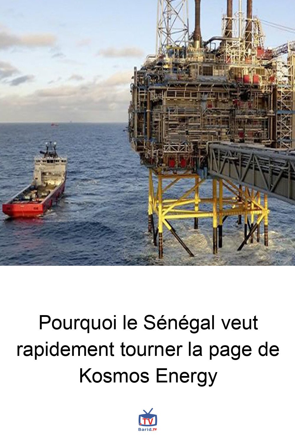 Pourquoi le Sénégal veut rapidement tourner la page de Kosmos Energy 4 Pinterest Hidden