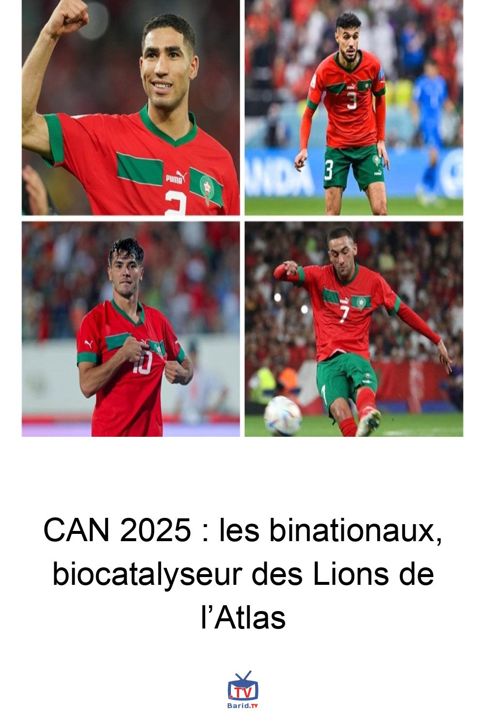 CAN 2025 : les binationaux, biocatalyseur des Lions de l’Atlas 4 Pinterest Hidden