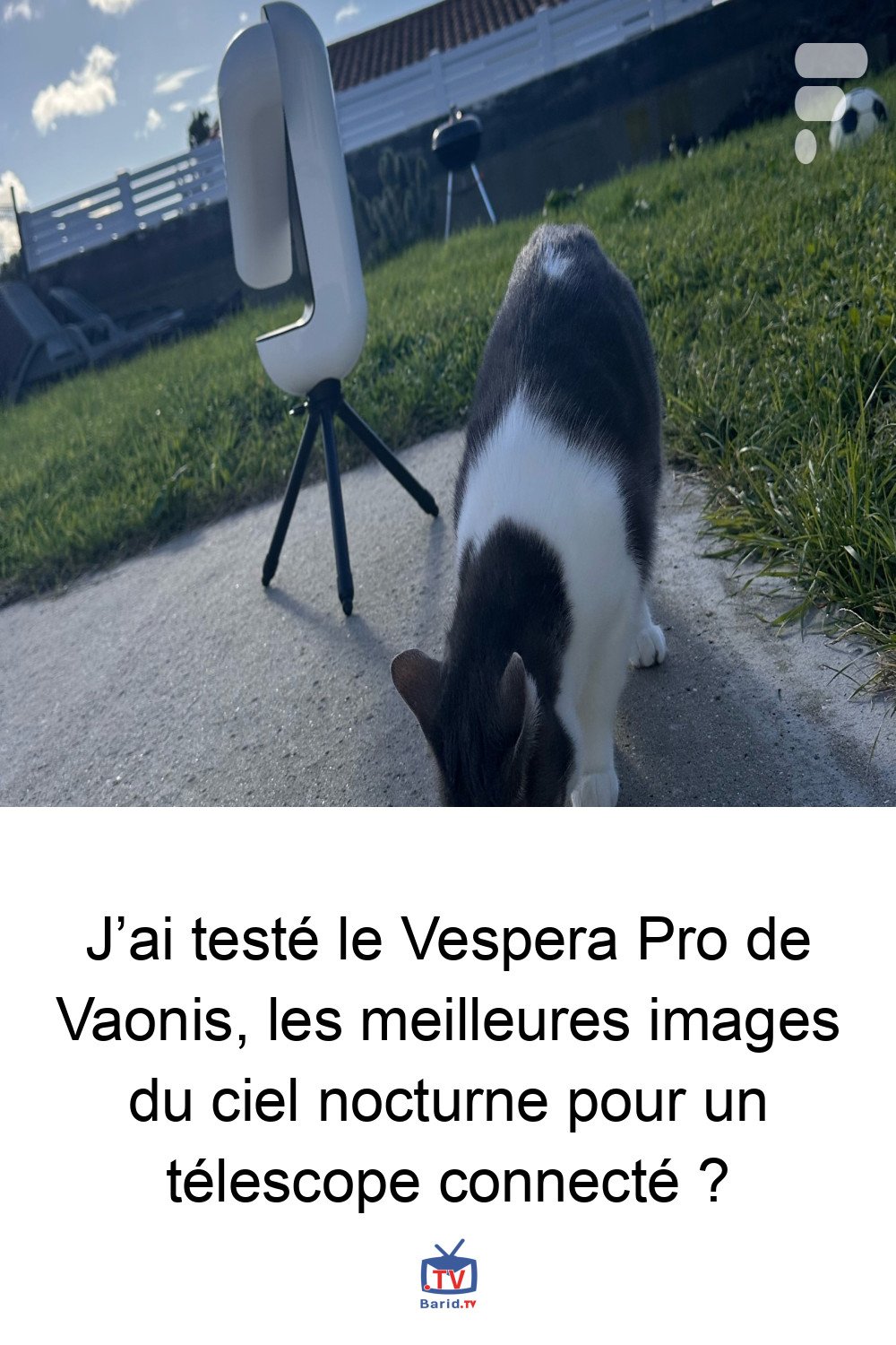 J’ai testé le Vespera Pro de Vaonis, les meilleures images du ciel nocturne pour un télescope connecté ? 4 Pinterest Hidden