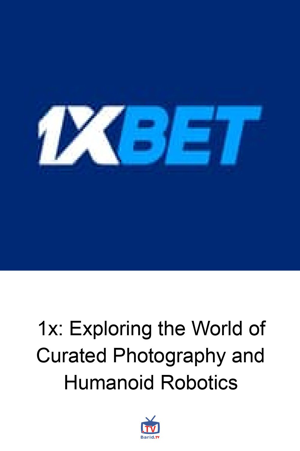 1x: Exploring the World of Curated Photography and Humanoid Robotics 4 Pinterest Hidden