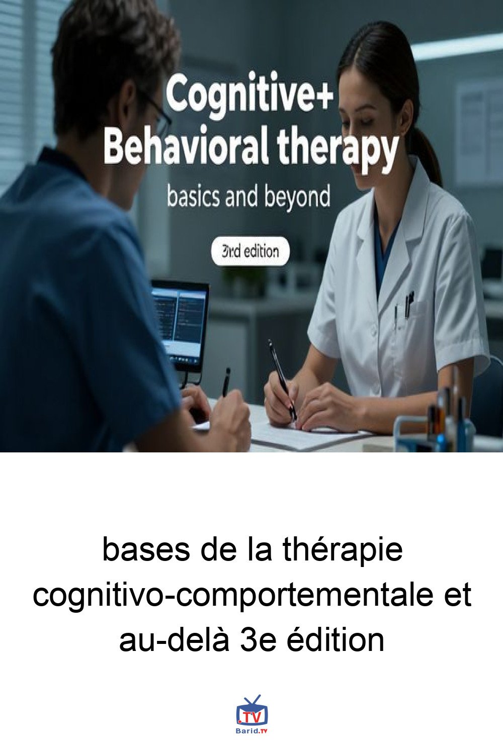 bases de la thérapie cognitivo-comportementale et au-delà 3e édition 4 Pinterest Hidden