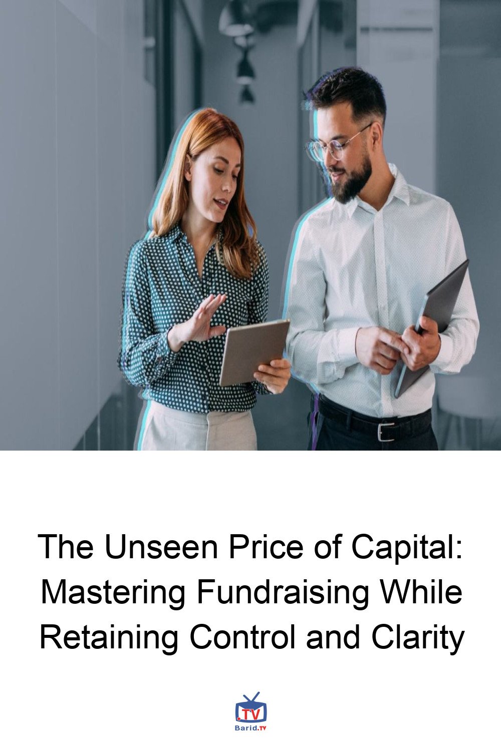 The Unseen Price of Capital: Mastering Fundraising While Retaining Control and Clarity 4 Pinterest Hidden