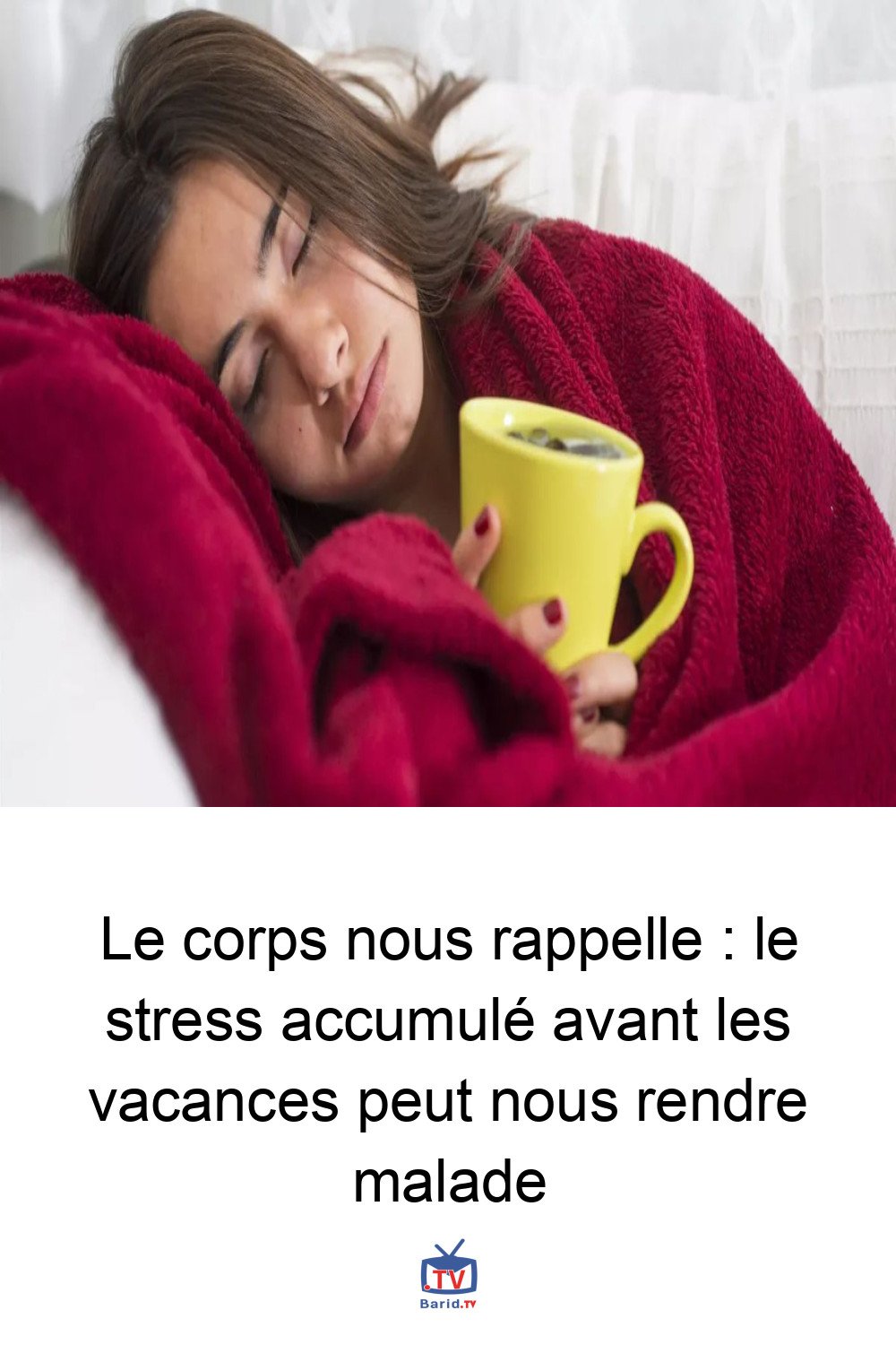 Le corps nous rappelle : le stress accumulé avant les vacances peut nous rendre malade 4 Pinterest Hidden