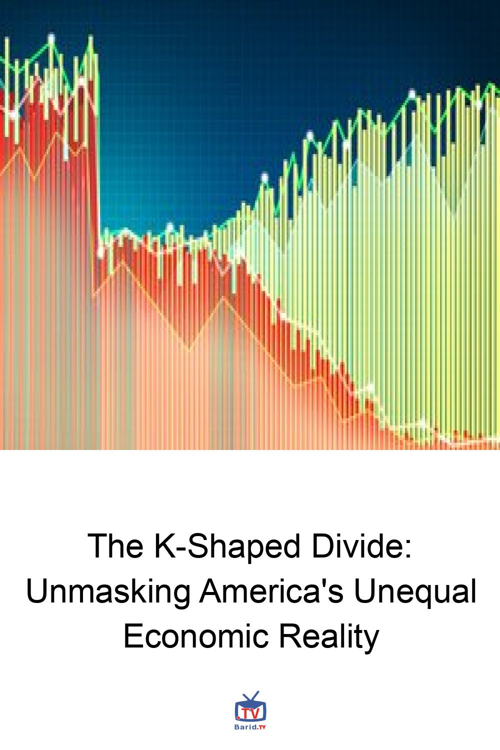 The K-Shaped Divide: Unmasking America's Unequal Economic Reality 4 Pinterest Hidden
