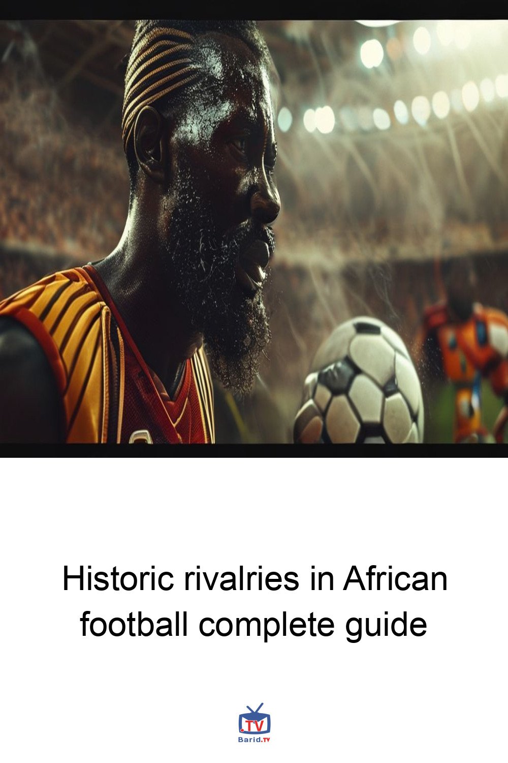 Historic rivalries in African football complete guide 4 Pinterest Hidden
