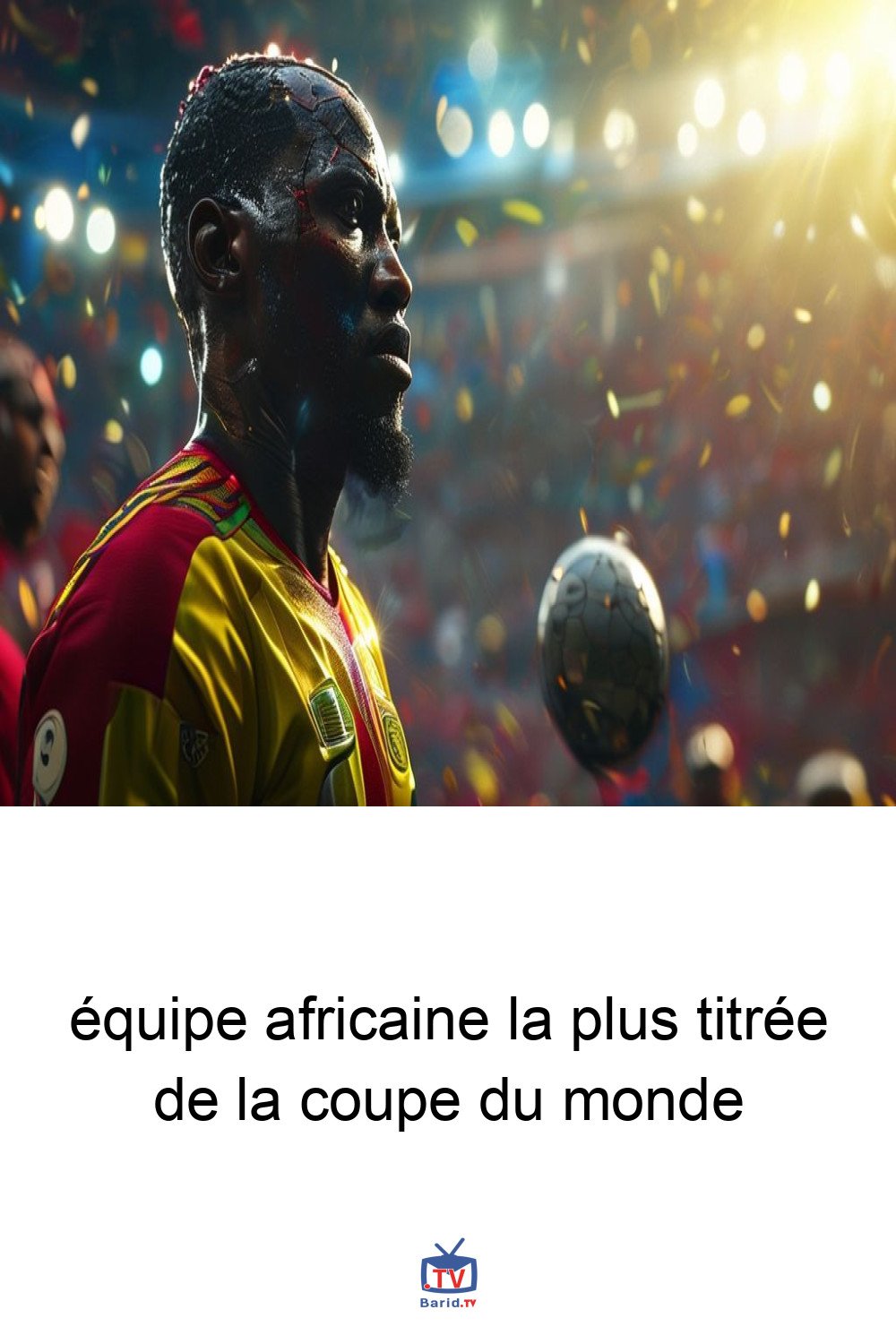 équipe africaine la plus titrée de la coupe du monde 4 Pinterest Hidden