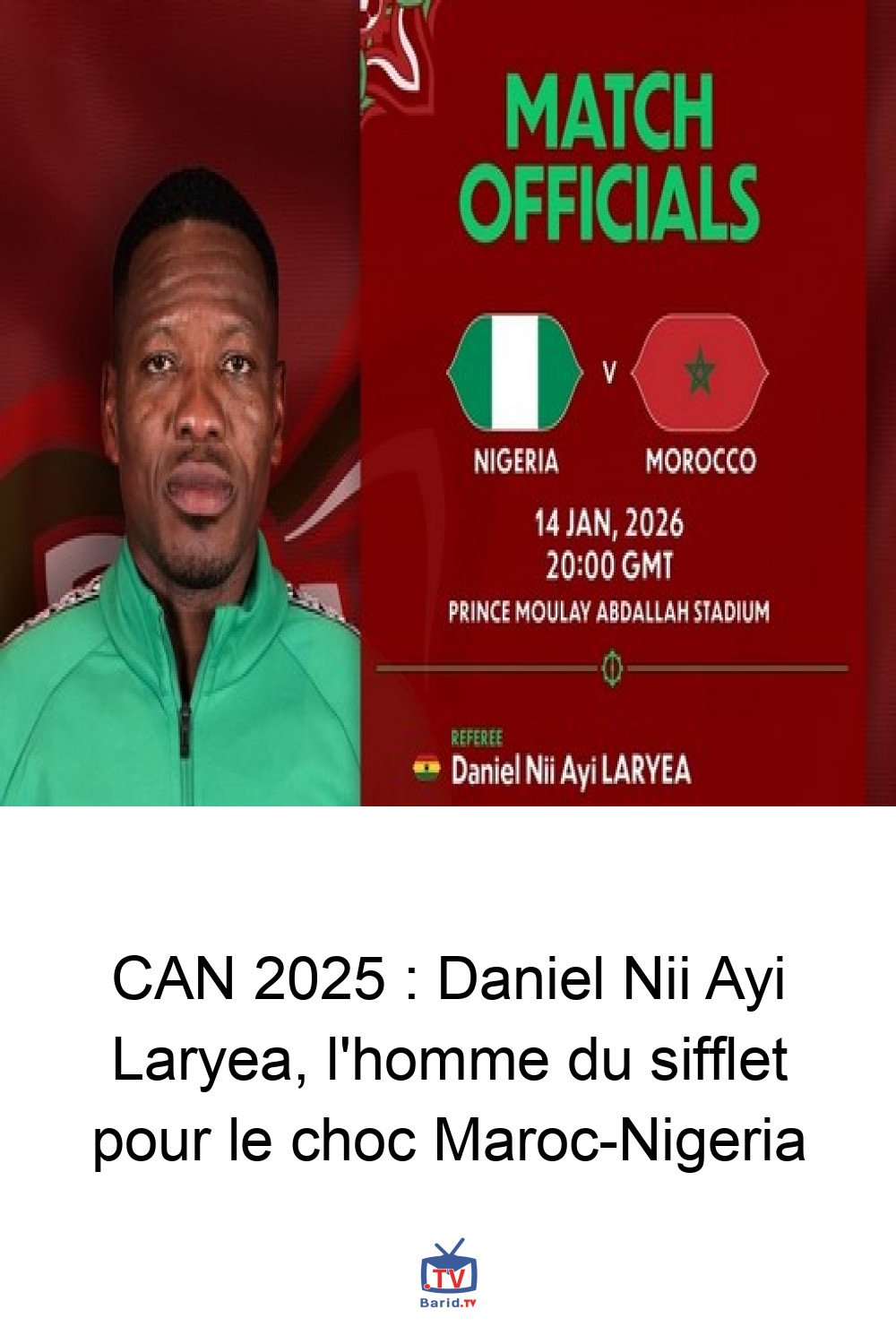 CAN 2025 : Daniel Nii Ayi Laryea, l'homme du sifflet pour le choc Maroc-Nigeria 4 Pinterest Hidden