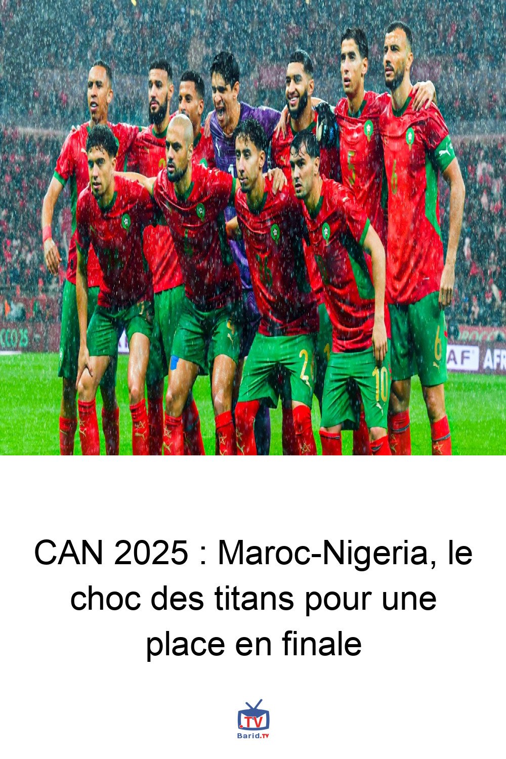 CAN 2025 : Maroc-Nigeria, le choc des titans pour une place en finale 4 Pinterest Hidden