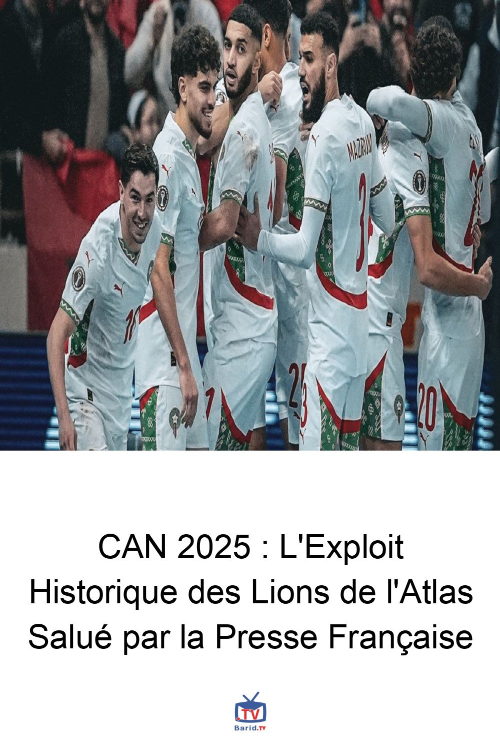 CAN 2025 : L'Exploit Historique des Lions de l'Atlas Salué par la Presse Française 4 Pinterest Hidden