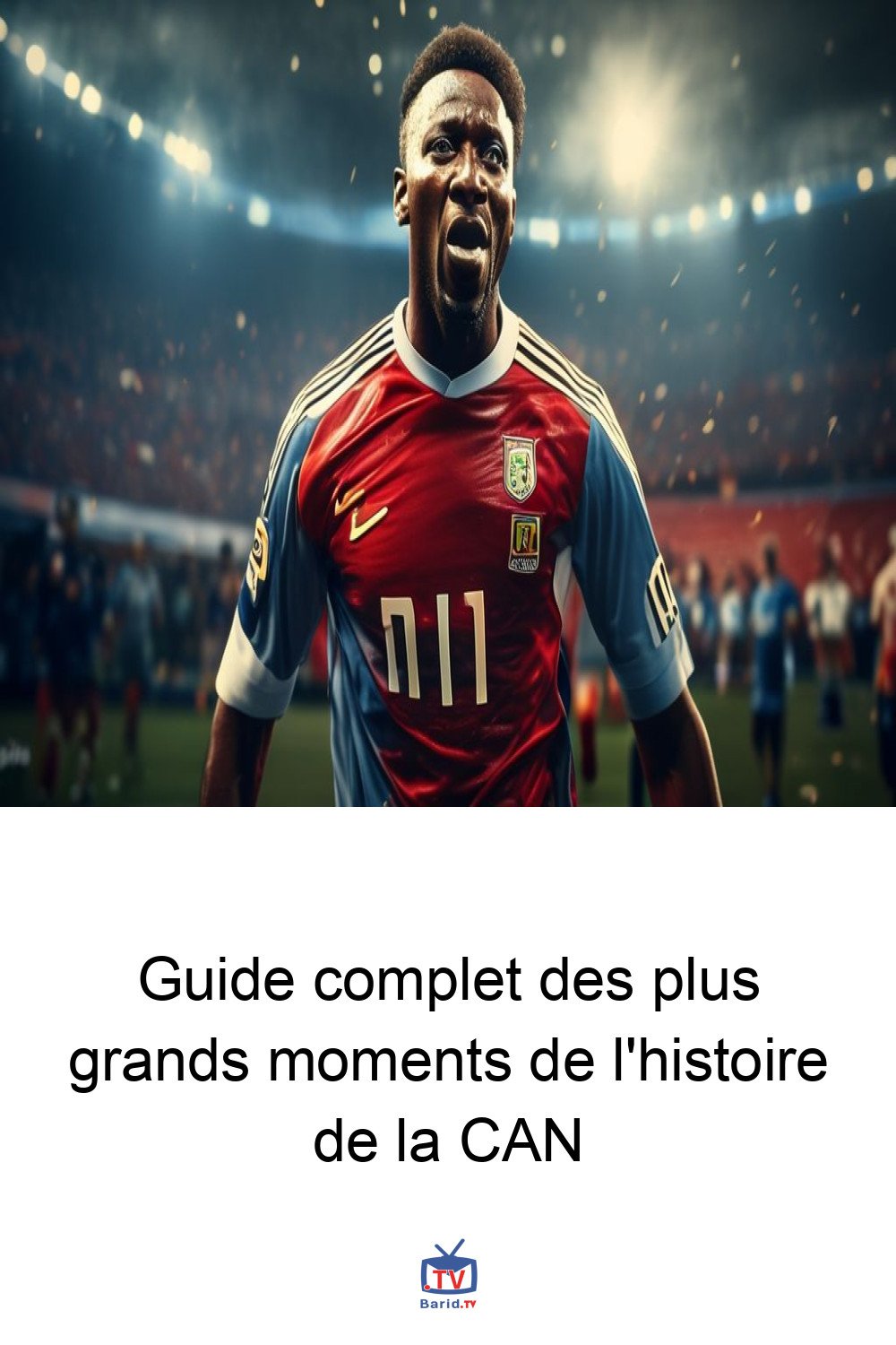 Guide complet des plus grands moments de l'histoire de la CAN 4 Pinterest Hidden