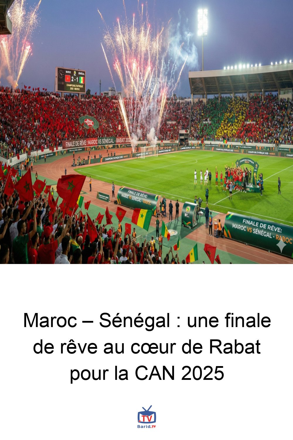 Maroc – Sénégal : une finale de rêve au cœur de Rabat pour la CAN 2025 2 Pinterest Hidden
