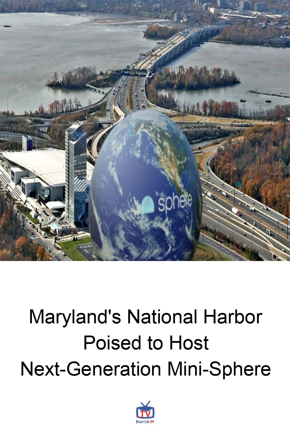 Maryland's National Harbor Poised to Host Next-Generation Mini-Sphere 4 Pinterest Hidden