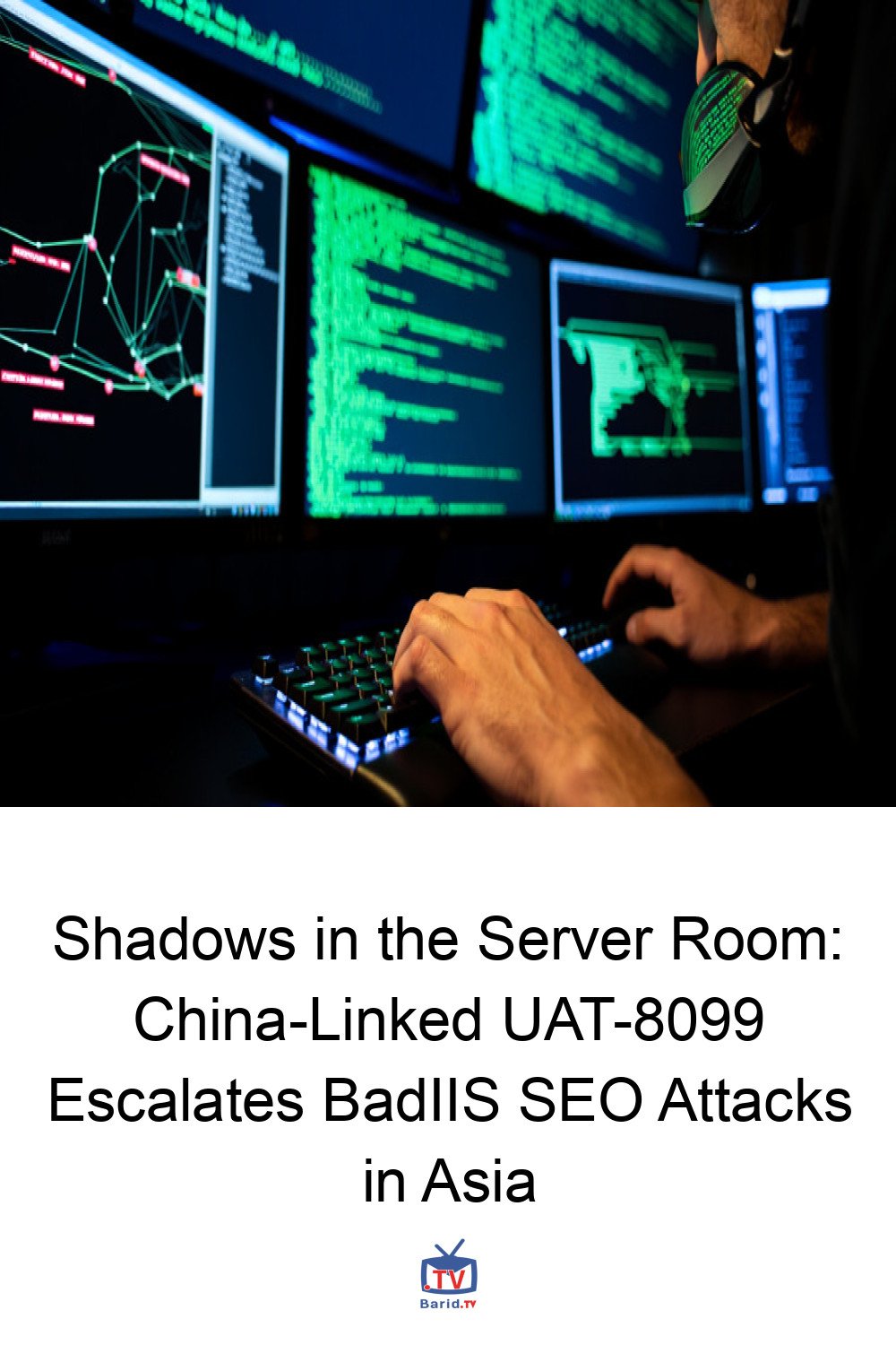 Shadows in the Server Room: China-Linked UAT-8099 Escalates BadIIS SEO Attacks in Asia 4 Pinterest Hidden