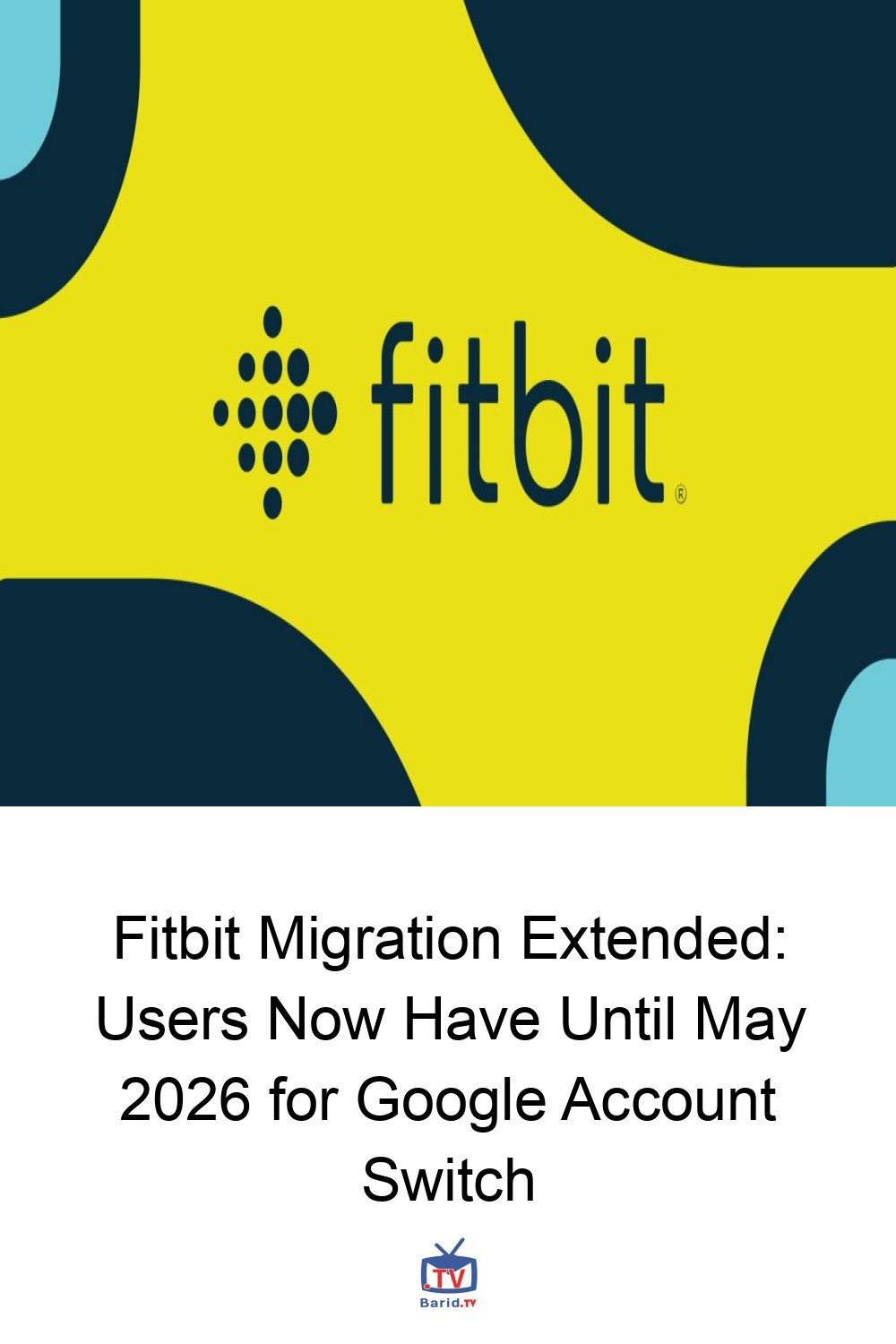 Fitbit Migration Extended: Users Now Have Until May 2026 for Google Account Switch 4 Pinterest Hidden