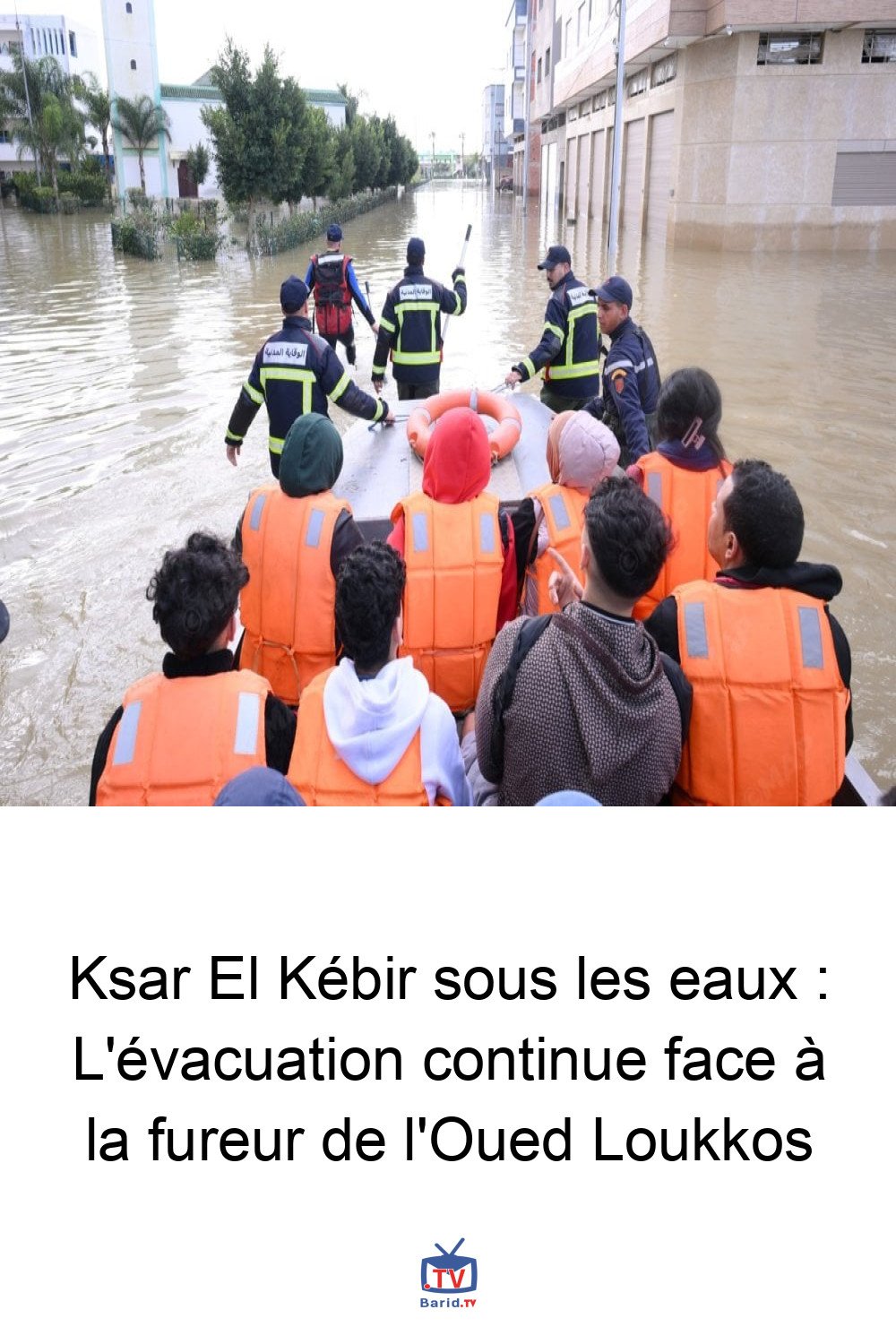 Ksar El Kébir sous les eaux : L'évacuation continue face à la fureur de l'Oued Loukkos 4 Pinterest Hidden