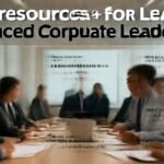 Best resources for learning advanced corporate leadership. complete guide