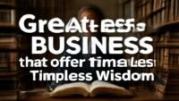 Greatest business biographies that offer timeless wisdom. complete guide