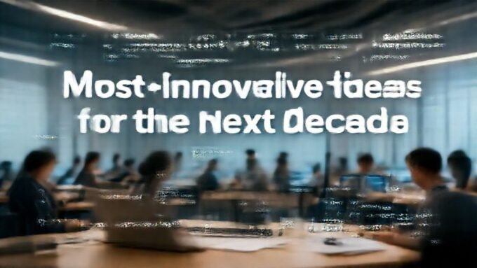 Most innovative startup ideas for the next decade. complete guide