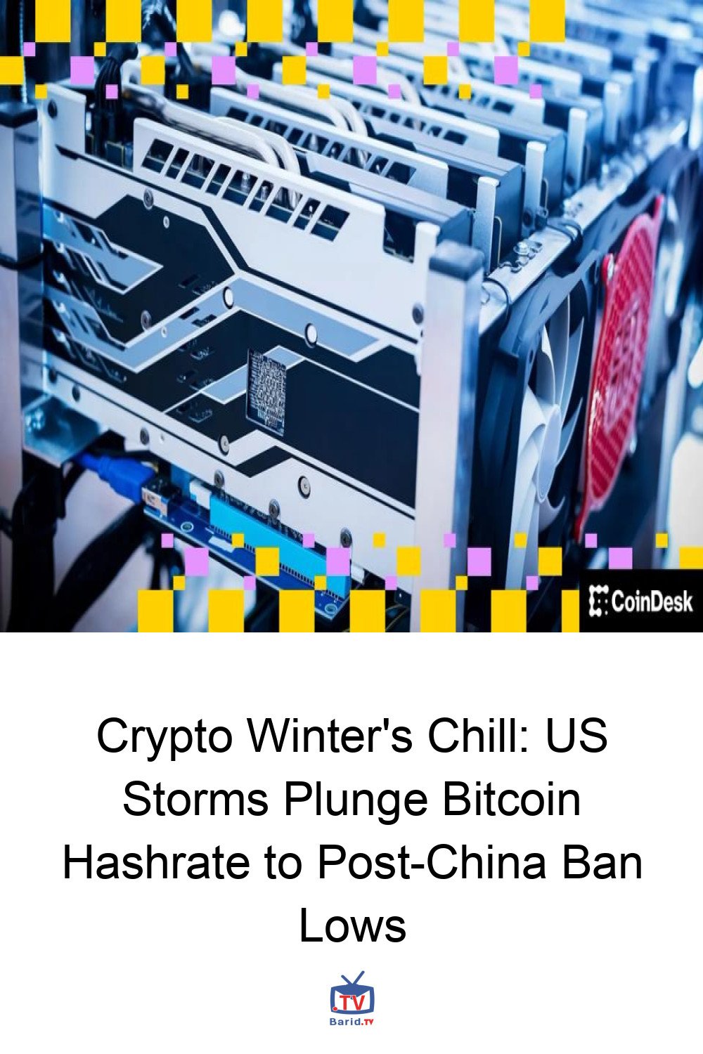 Crypto Winter's Chill: US Storms Plunge Bitcoin Hashrate to Post-China Ban Lows 4 Pinterest Hidden
