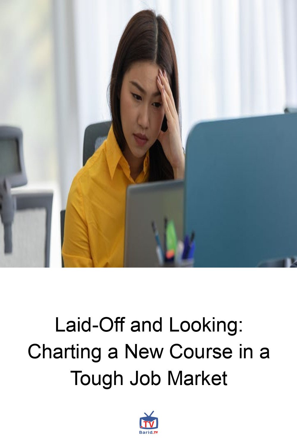 Laid-Off and Looking: Charting a New Course in a Tough Job Market 4 Pinterest Hidden