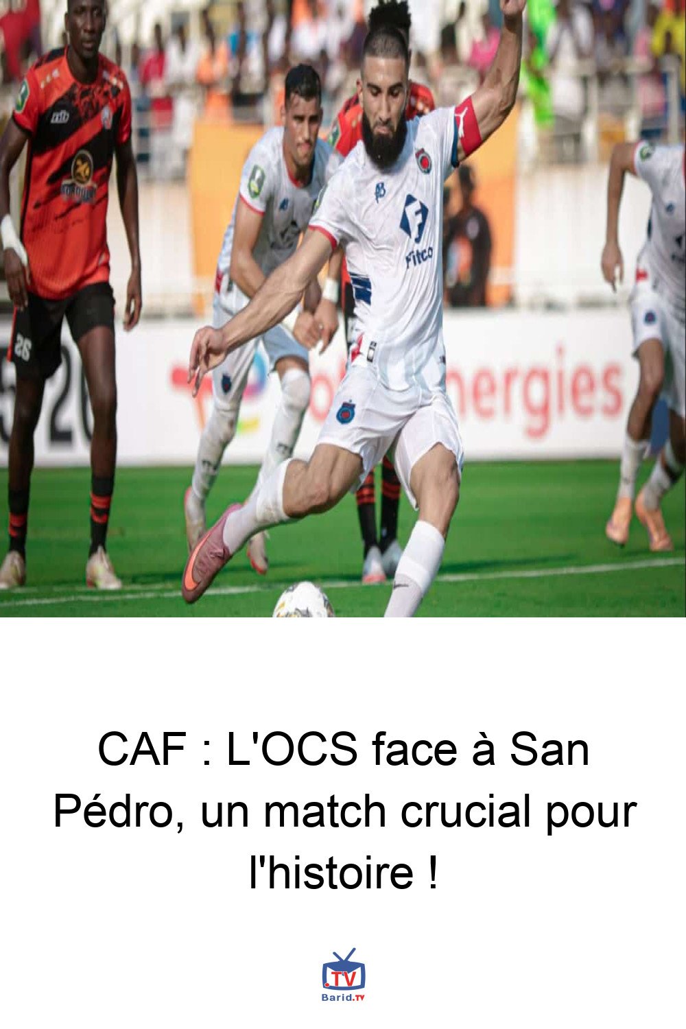 CAF : L'OCS face à San Pédro, un match crucial pour l'histoire ! 4 Pinterest Hidden