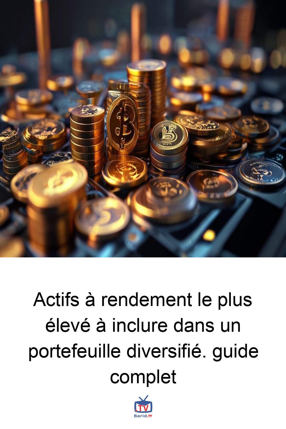 Actifs à rendement le plus élevé à inclure dans un portefeuille diversifié. guide complet 4 Pinterest Hidden