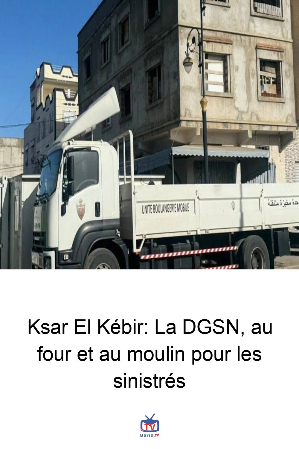 Ksar El Kébir: La DGSN, au four et au moulin pour les sinistrés 4 Pinterest Hidden