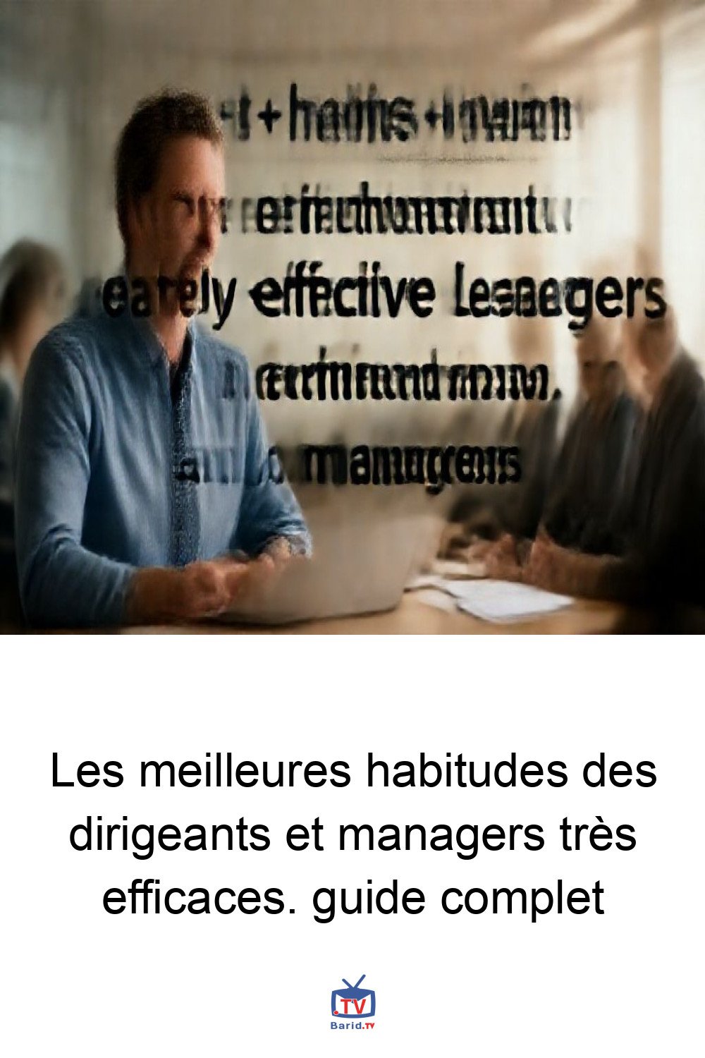 Les meilleures habitudes des dirigeants et managers très efficaces. guide complet 4 Pinterest Hidden