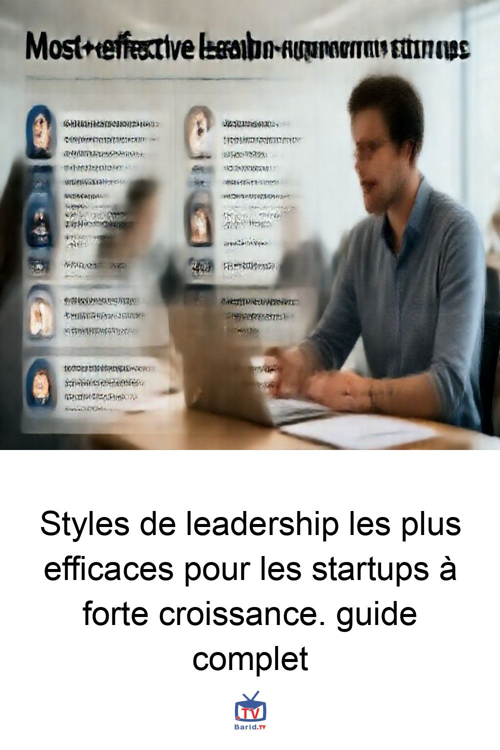 Styles de leadership les plus efficaces pour les startups à forte croissance. guide complet 4 Pinterest Hidden