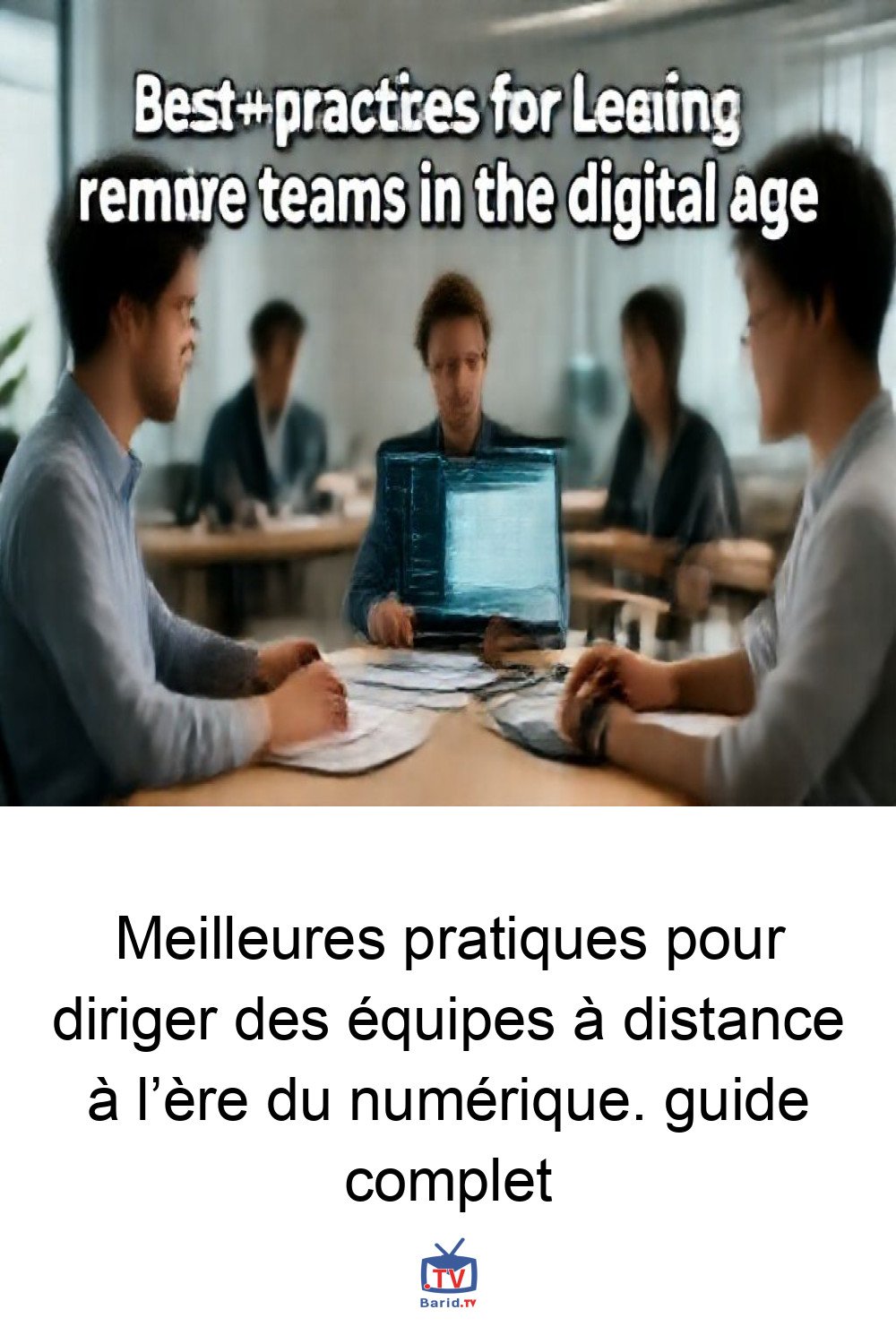 Meilleures pratiques pour diriger des équipes à distance à l’ère du numérique. guide complet 4 Pinterest Hidden