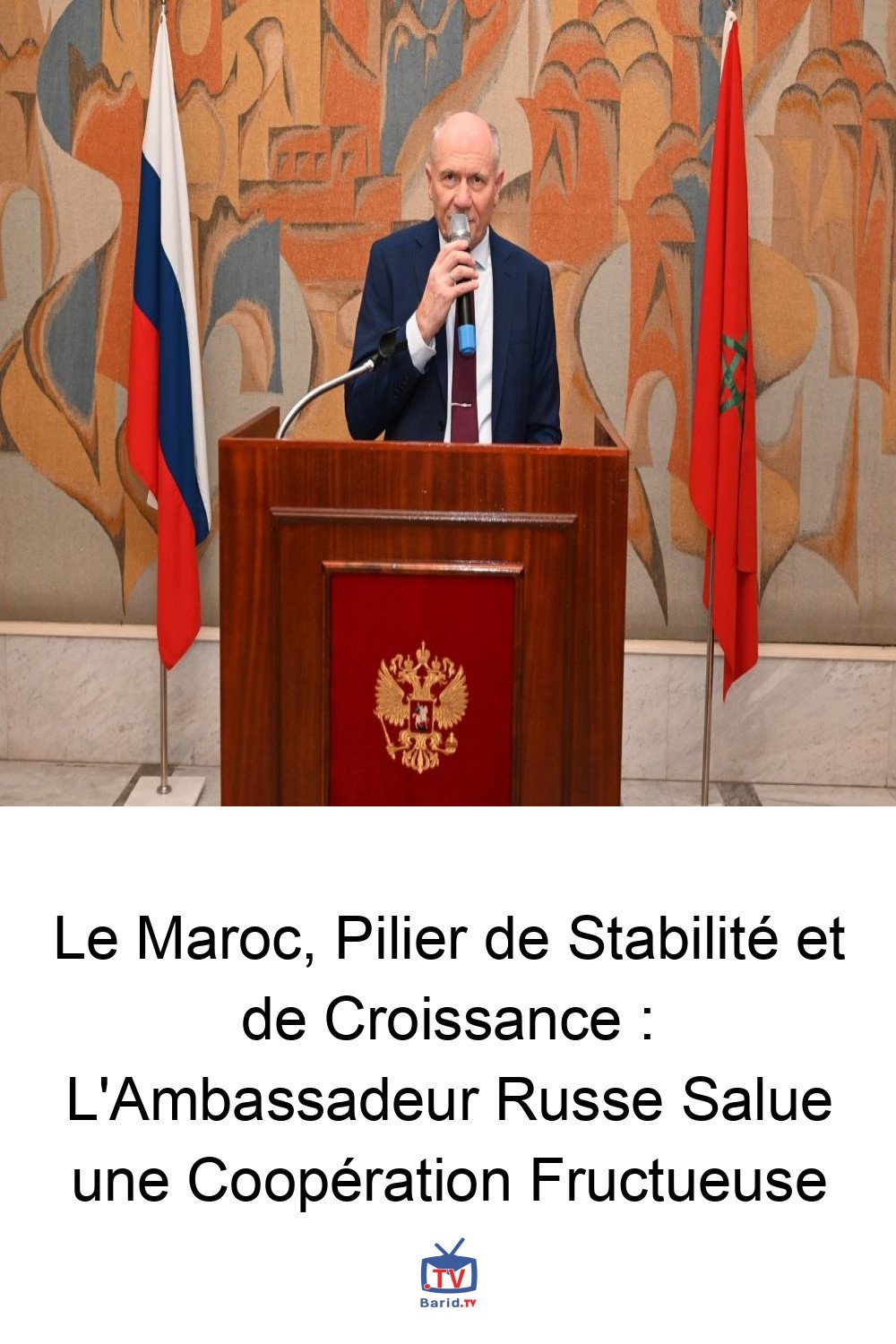 Le Maroc, Pilier de Stabilité et de Croissance : L'Ambassadeur Russe Salue une Coopération Fructueuse 4 Pinterest Hidden