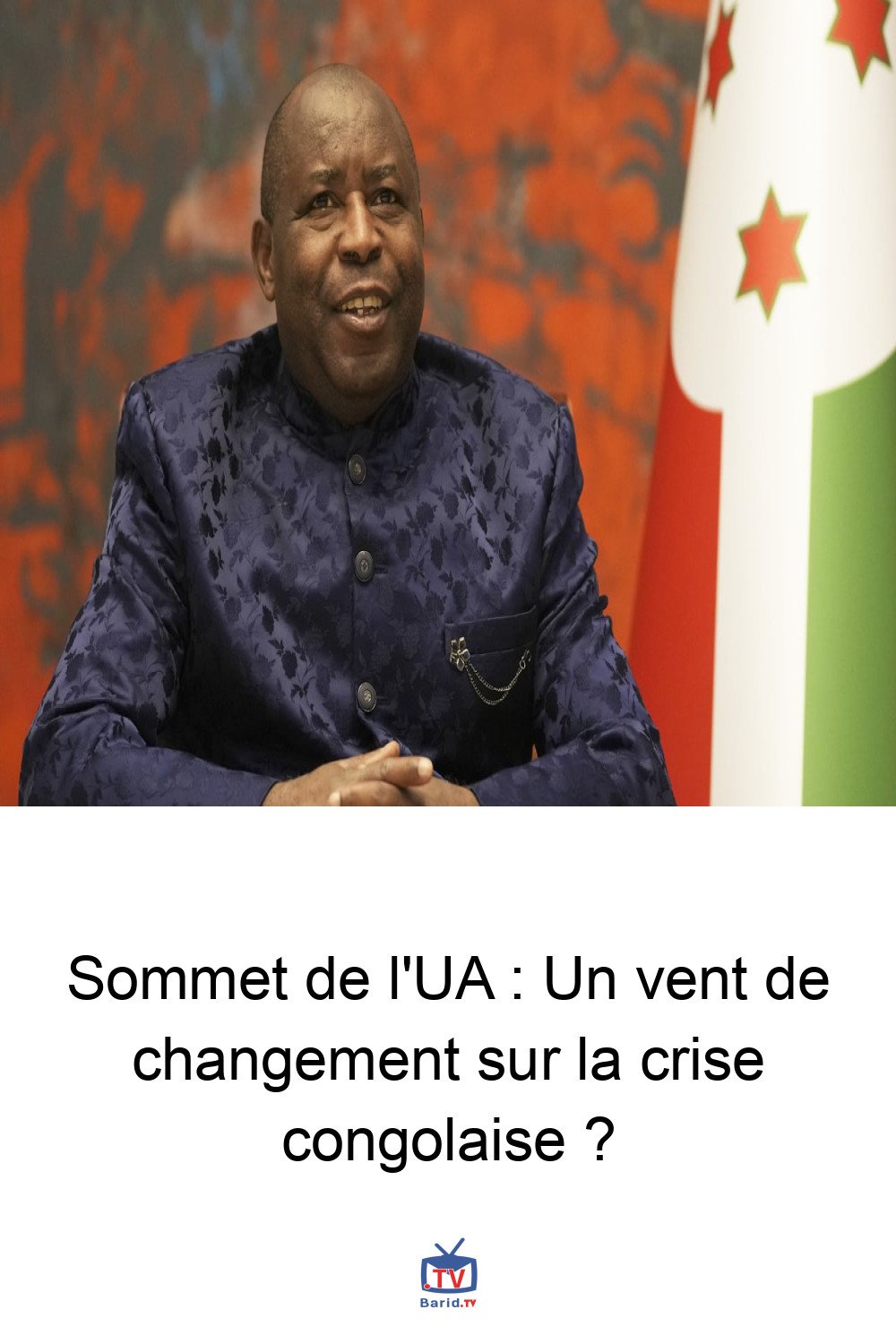 Sommet de l'UA : Un vent de changement sur la crise congolaise ? 4 Pinterest Hidden