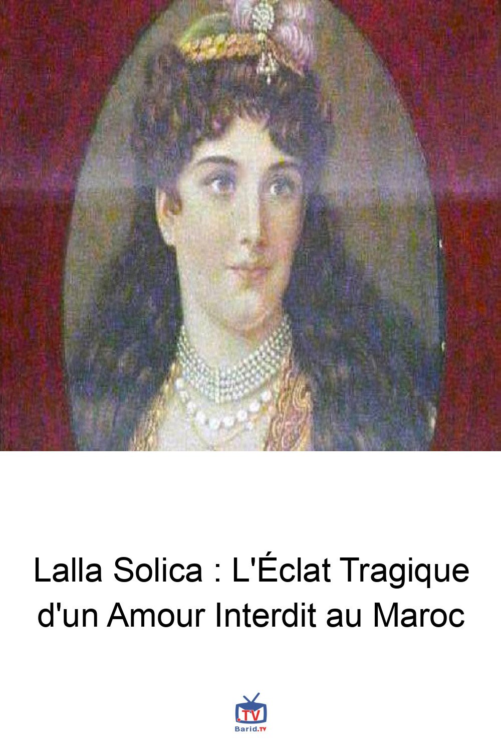 Lalla Solica : L'Éclat Tragique d'un Amour Interdit au Maroc 4 Pinterest Hidden