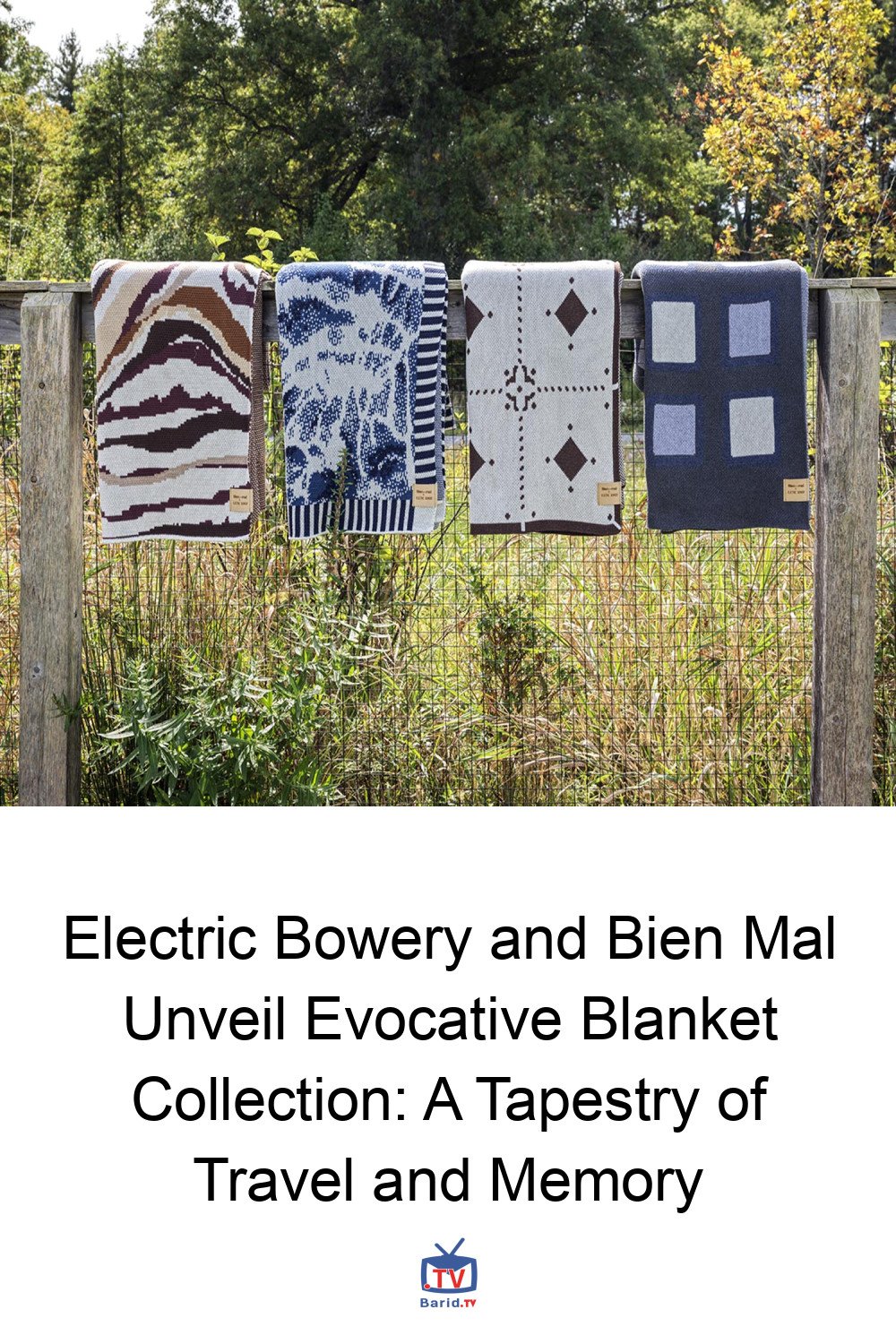 Electric Bowery and Bien Mal Unveil Evocative Blanket Collection: A Tapestry of Travel and Memory 4 Pinterest Hidden