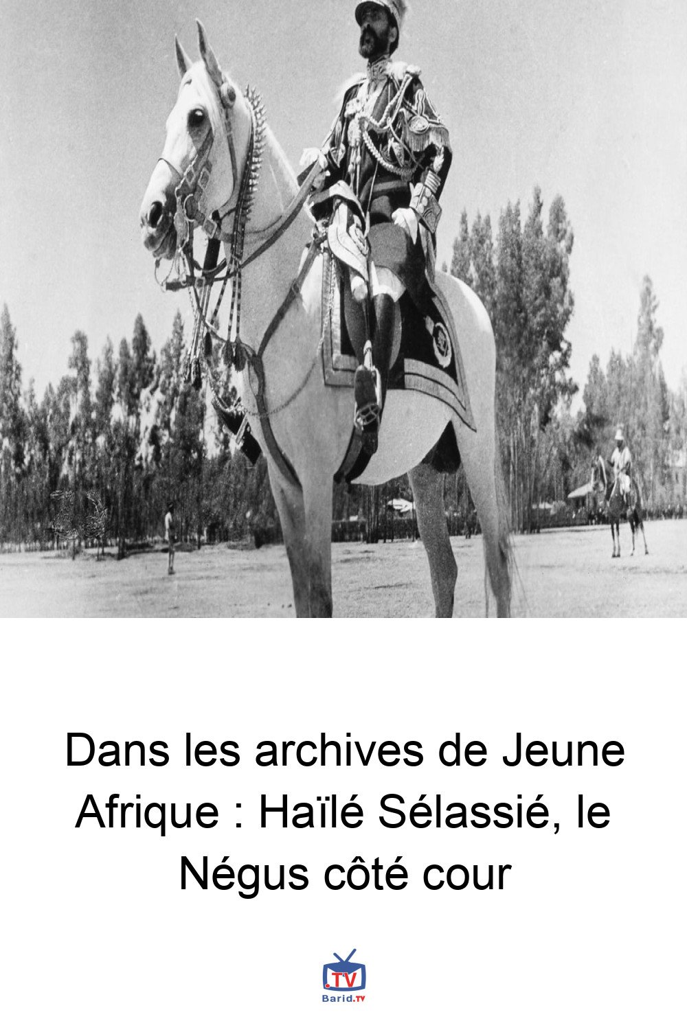 Dans les archives de Jeune Afrique : Haïlé Sélassié, le Négus côté cour 4 Pinterest Hidden