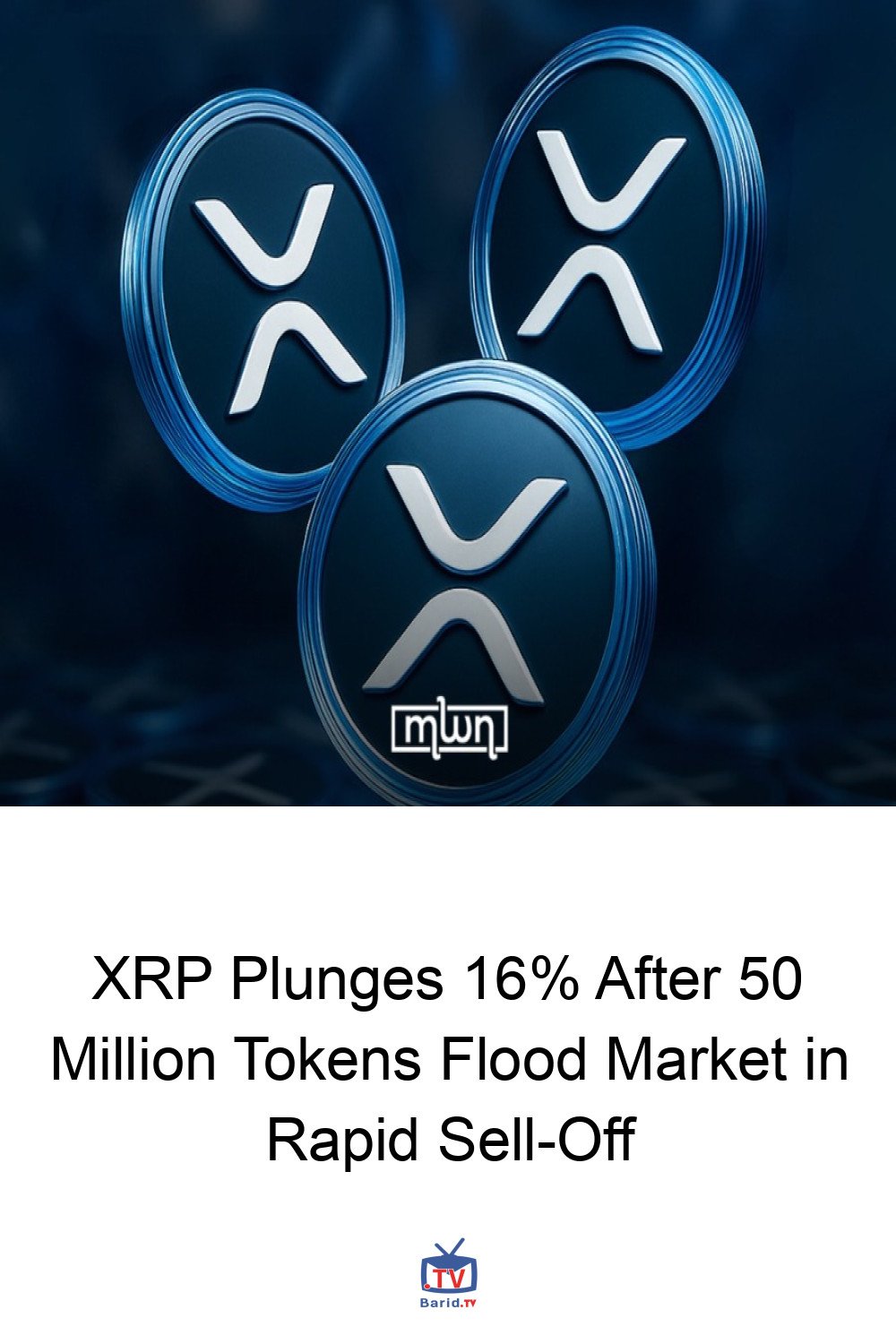 XRP Plunges 16% After 50 Million Tokens Flood Market in Rapid Sell-Off 4 Pinterest Hidden