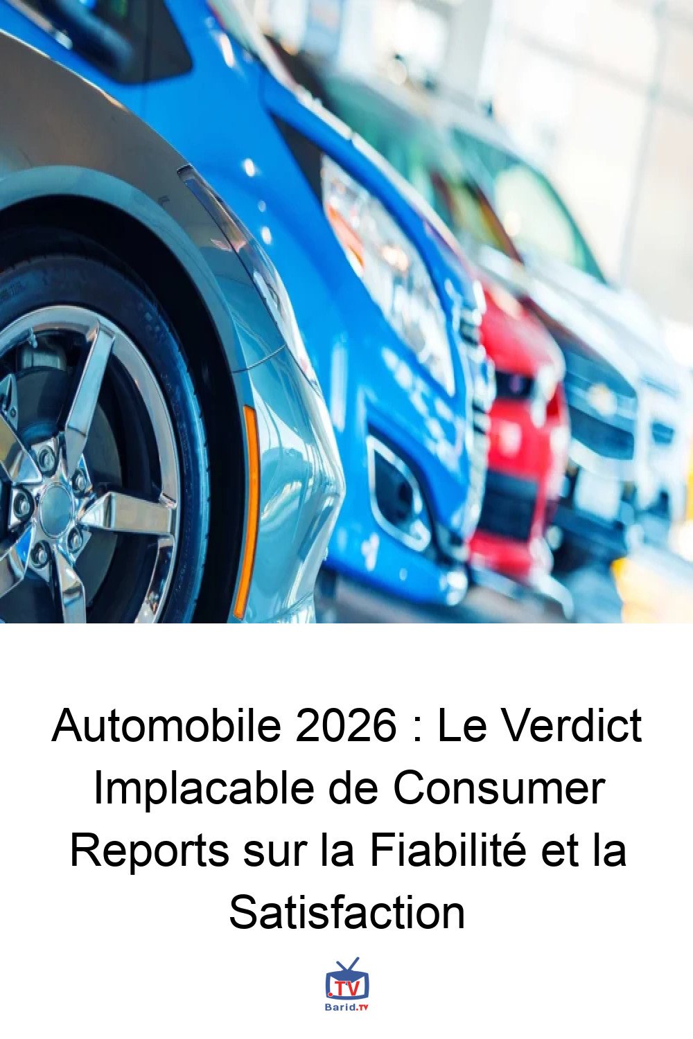 Automobile 2026 : Le Verdict Implacable de Consumer Reports sur la Fiabilité et la Satisfaction 4 Pinterest Hidden