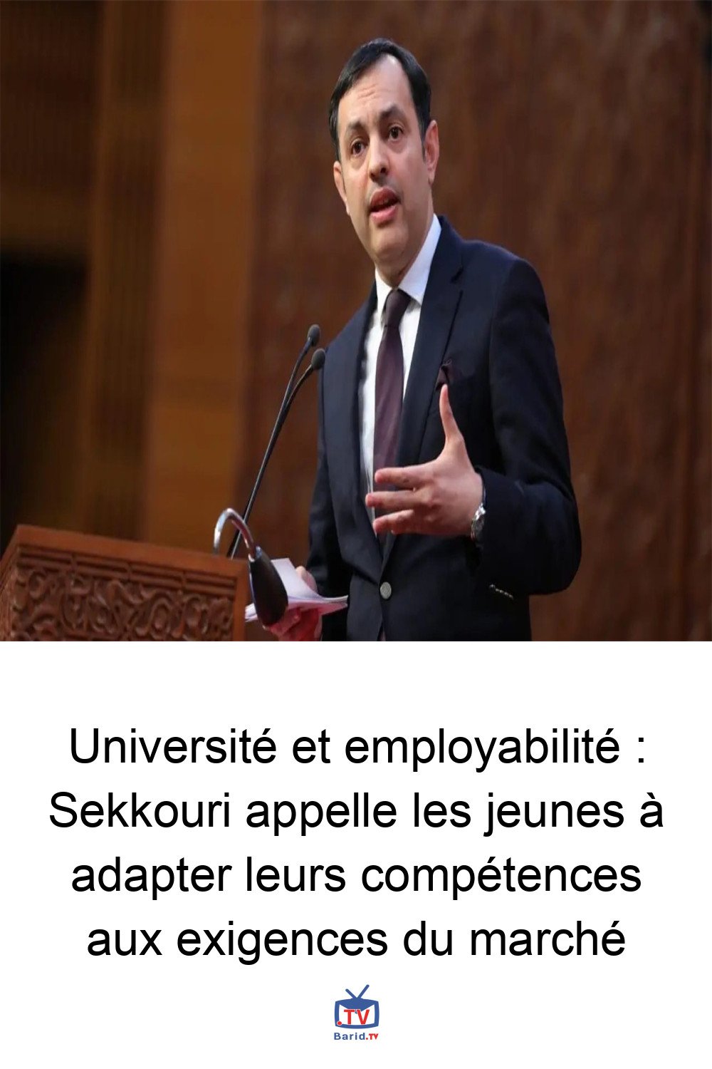 Université et employabilité : Sekkouri appelle les jeunes à adapter leurs compétences aux exigences du marché 4 Pinterest Hidden