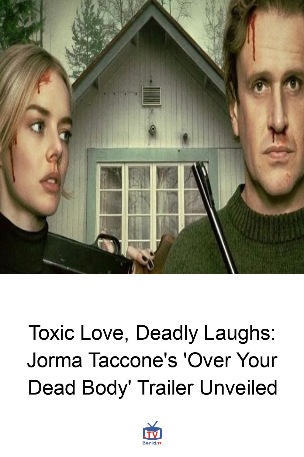 Toxic Love, Deadly Laughs: Jorma Taccone's 'Over Your Dead Body' Trailer Unveiled 4 Pinterest Hidden