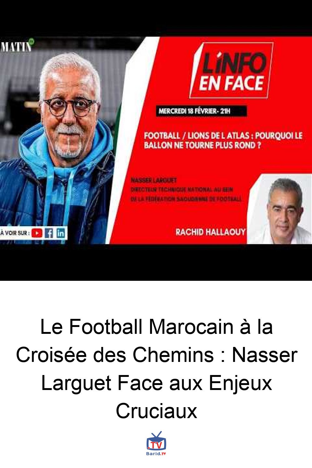 Le Football Marocain à la Croisée des Chemins : Nasser Larguet Face aux Enjeux Cruciaux 4 Pinterest Hidden
