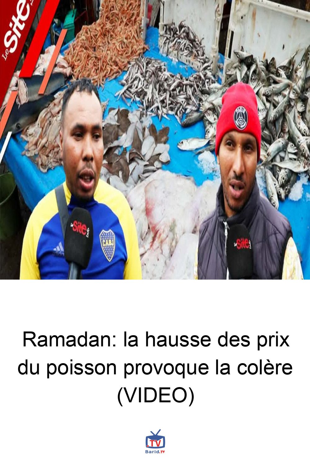 Ramadan: la hausse des prix du poisson provoque la colère (VIDEO) 4 Pinterest Hidden