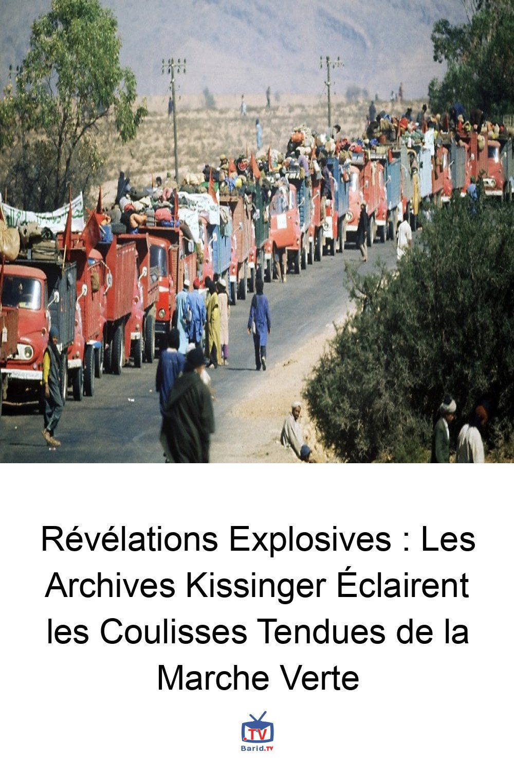 Révélations Explosives : Les Archives Kissinger Éclairent les Coulisses Tendues de la Marche Verte 4 Pinterest Hidden