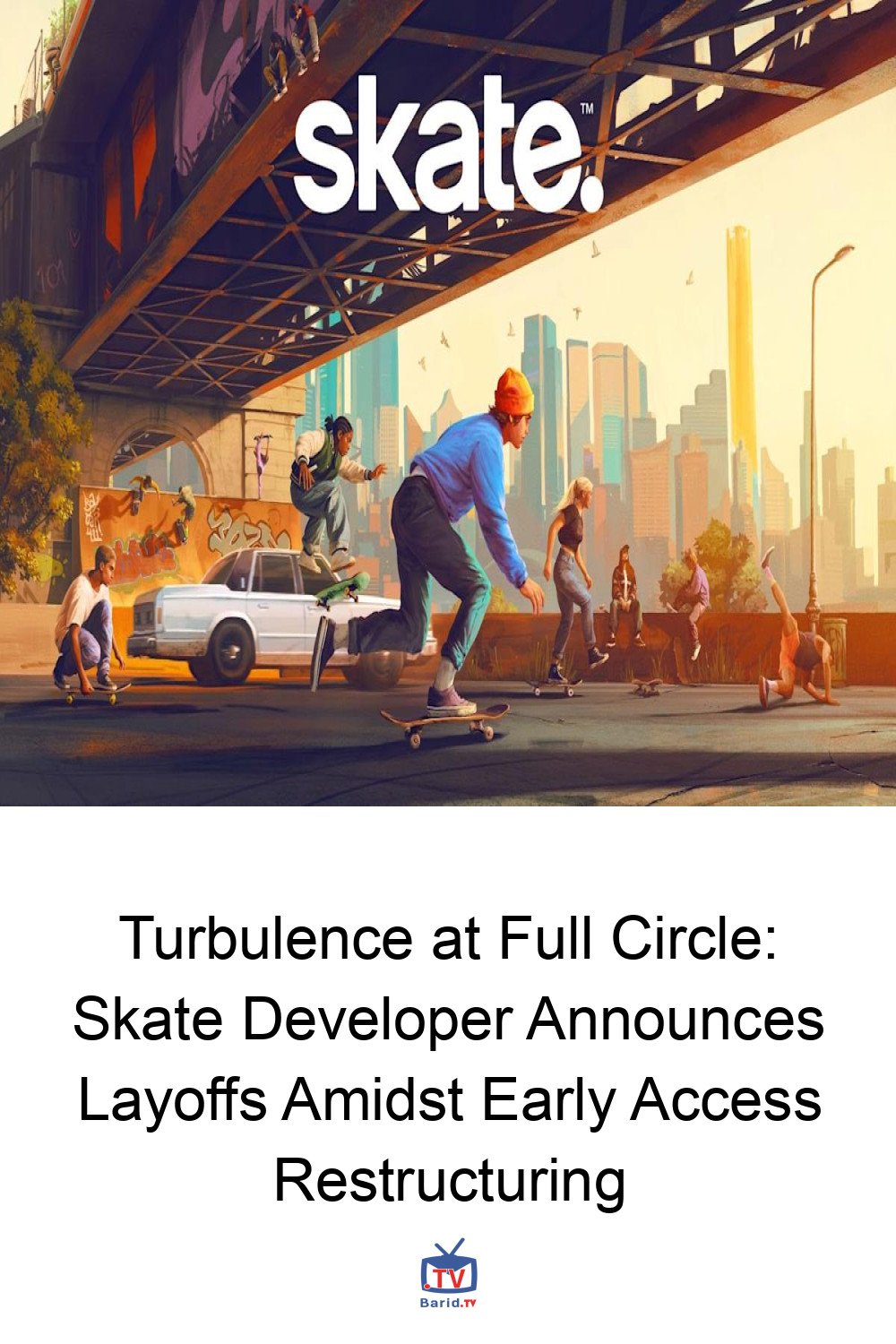 Turbulence at Full Circle: Skate Developer Announces Layoffs Amidst Early Access Restructuring 4 Pinterest Hidden