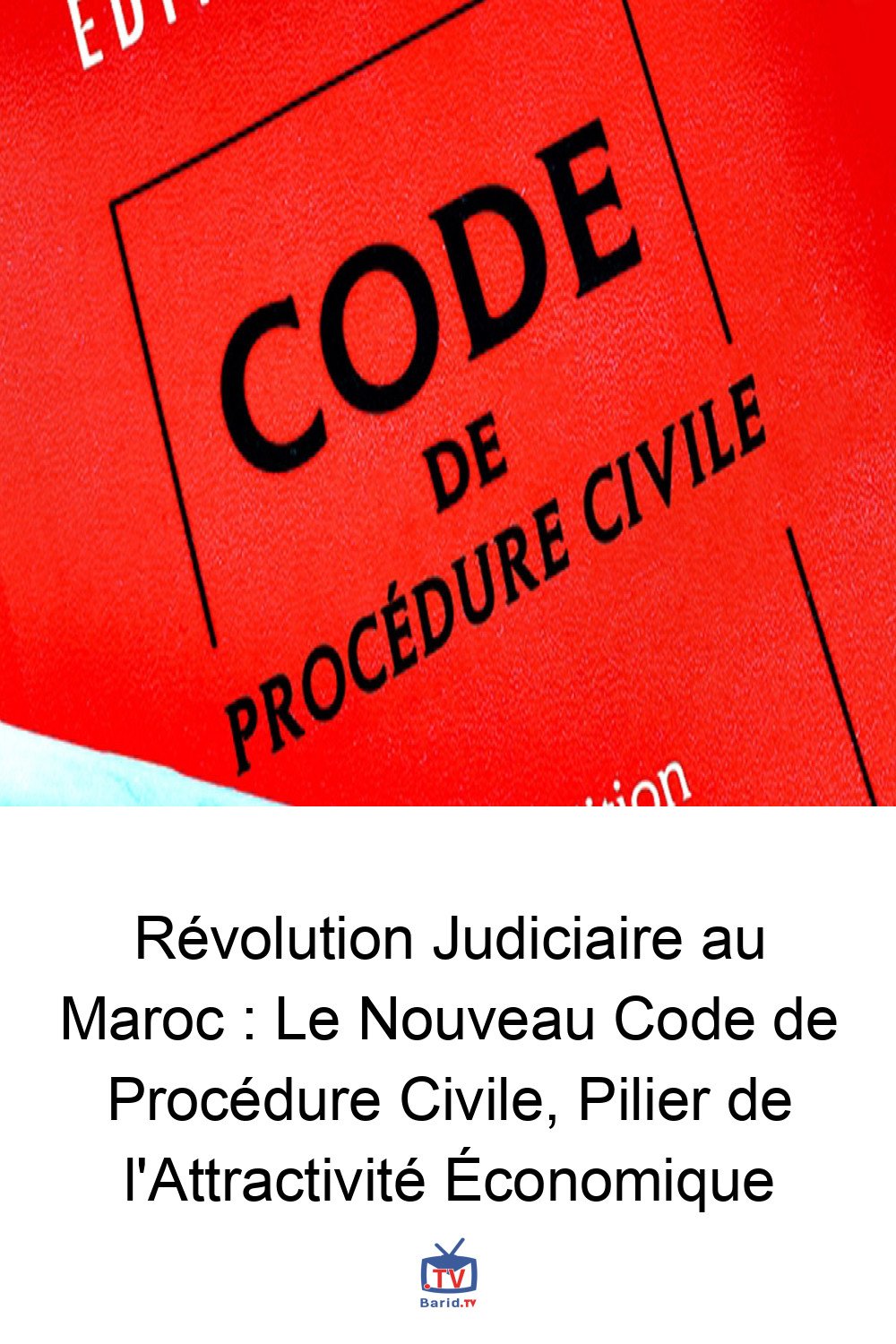 Révolution Judiciaire au Maroc : Le Nouveau Code de Procédure Civile, Pilier de l'Attractivité Économique 4 Pinterest Hidden